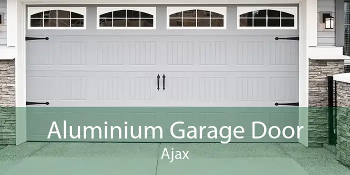 Aluminium Garage Door Ajax